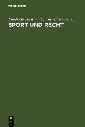 Sport und Recht von Kauffmann,  Hans, Schroeder,  Friedrich-Christian