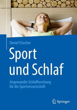 Sport und Schlaf von Erlacher,  Daniel