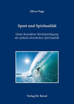Sport und Spiritualität von Page,  Oliver