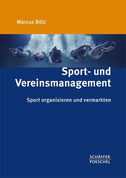 Sport- und Vereinsmanagement von Bölz,  Marcus