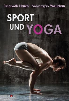 Sport und Yoga von Haich,  Elisabeth, Yesudian,  Selvarajan