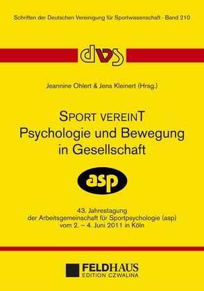 Sport vereinT – Pschologie und Bewegung in Gesellschaft von Kleinert,  Jens, Ohlert,  Jeannine