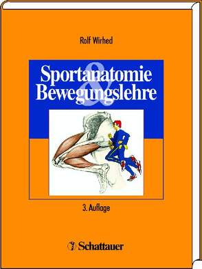 Sportanatomie und Bewegungslehre von Danguillier,  Anja, Dotter,  Margret, Wirhed,  Rolf