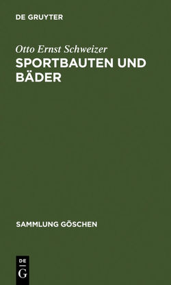 Sportbauten und Bäder von Schweizer,  Otto Ernst