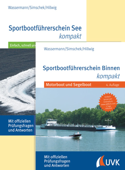 Sportbootführerscheine Binnen und See von Hillwig,  Daniel, Simschek,  Roman, Wassermann,  Matthias