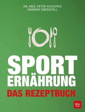 Sporternährung von Konopka,  Peter, Obergfell,  Werner
