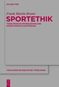 Sportethik von Brunn,  Frank Martin