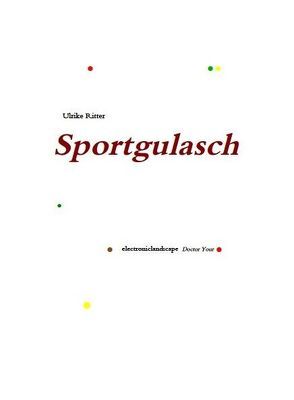 Sportgulasch von Dr. Ritter,  Ulrike