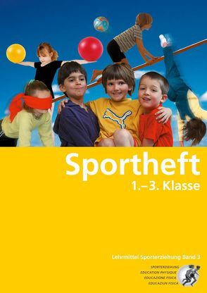 Sportheft 1.-3. Klasse von Baumberger,  Jürg, Lienhard,  Daniel, Mueller,  Urs