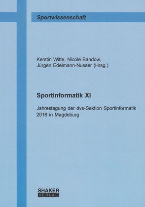 Sportinformatik XI von Bandow,  Nicole, Edelmann-Nusser,  Jürgen, Witte,  Kerstin