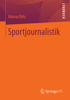 Sportjournalistik von Bölz,  Marcus