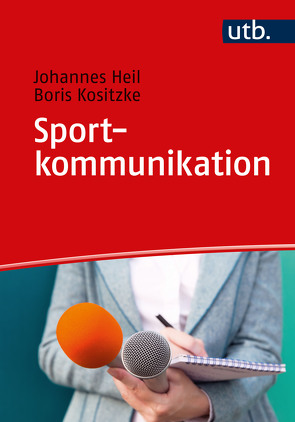 Sportkommunikation von Heil,  Johannes, Kositzke,  Boris