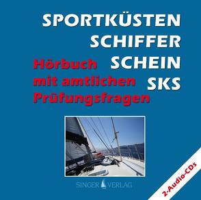Sportküstenschifferschein SKS von Deininger,  Djamil, Singer,  Rudi