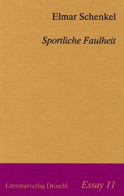 Sportliche Faulheit von Schenkel,  Elmar