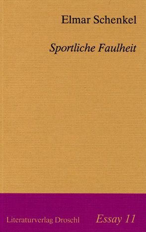 Sportliche Faulheit von Schenkel,  Elmar