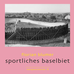 Sportliches Baselbiet von Blumer,  Florian