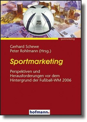 Sportmarketing von Rohlmann,  Peter, Schewe,  Gerhard