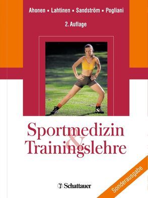 Sportmedizin und Trainingslehre von Ahonen,  Jarmo, Lahtinen,  Tiina, Pogliani,  Giuliano, Sandström,  Marita