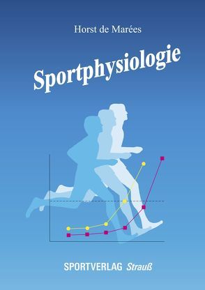 Sportphysiologie von Bartmus,  Ulrich, Heck,  Hermann, Marées,  Horst de