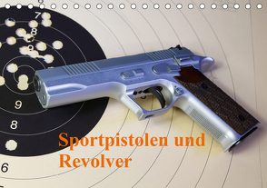Sportpistolen und Revolver (Tischkalender 2021 DIN A5 quer) von Kiesewetter,  Michael, M. Kiesewetter,  Foto