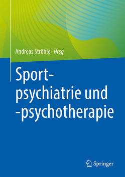 Sportpsychiatrie und -psychotherapie von Ströhle,  Andreas