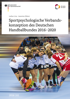Sportpsychologische Verbandskonzeption des Deutschen Handballbundes 2016-2020 von Linz,  Lothar, Ohlert,  Jeannine