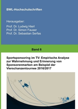 Sportsponsoring im TV von Fauser,  Simon, Hierl,  Ludwig, Houy,  Sarah, Serfas,  Sebastian