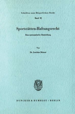 Sportstätten-Haftungsrecht. von Börner,  Joachim