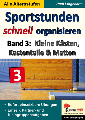 Sportstunden schnell organisieren / Band 3 von Lütgeharm,  Rudi