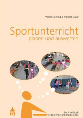 Sportunterricht planen und auswerten von Döhring,  Volker, Gissel,  Norbert