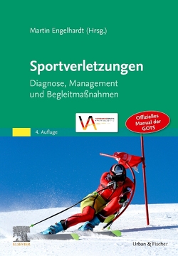 Sportverletzungen – GOTS Manual von Engelhardt,  Martin