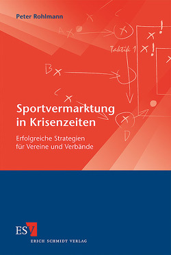 Sportvermarktung in Krisenzeiten von Rohlmann,  Peter
