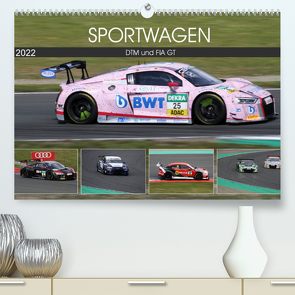 SPORTWAGEN DTM und FIA GT (Premium, hochwertiger DIN A2 Wandkalender 2022, Kunstdruck in Hochglanz) von SchnelleWelten