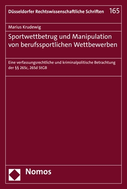 Sportwettbetrug und Manipulation von berufssportlichen Wettbewerben von Krudewig,  Marius