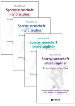 Sportwissenschaft interdisziplinär – Ein wissenschaftstheoretischer Dialog (Gesamtwerk) von Willimczik,  Klaus