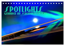 SPOTLIGHTS – Gitarren im Scheinwerferlicht (Tischkalender 2024 DIN A5 quer), CALVENDO Monatskalender von Bleicher,  Renate