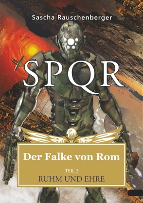 SPQR – Der Falke von Rom von Rauschenberger,  Sascha
