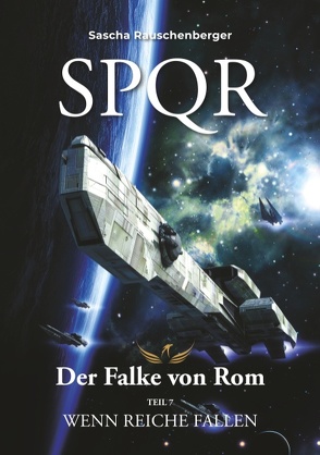 SPQR – Der Falke von Rom von Rauschenberger,  Sascha