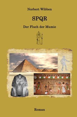 SPQR / SPQR – Der Fluch der Mumie von Wibben,  Norbert