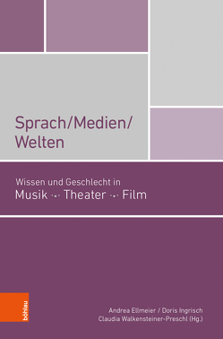 Sprach/Medien/Welten von Bohle,  Sandra, Brainin-Donnenberg,  Wilbirg, Ellmeier,  Andrea, Hochreiter,  Susanne, Huber,  Annegret, Ingrisch,  Doris, Klement,  Katharina, Lehmann,  Annette Jael, Metelka,  Tamara, Resetarits,  Katrin, Unseld,  Melanie, Walkensteiner-Preschl,  Claudia, Wetschanow,  Karin, Yun,  Vina