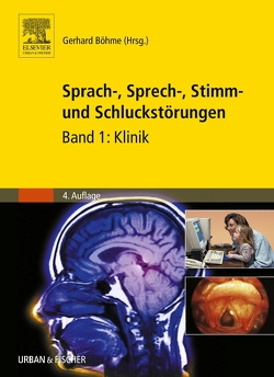 Sprach-, Sprech-, Stimm- und Schluckstörungen von Böhme,  Gerhard