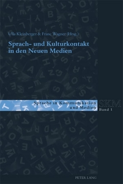 Sprach- und Kulturkontakt in den Neuen Medien von Kleinberger Günther,  Ulla, Wagner,  Franc