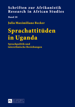 Sprachattitüden in Uganda von Becker,  Julia Maximiliane