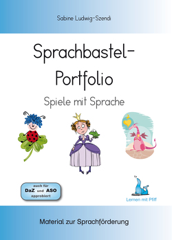 Sprachbastel-Portfolio von Ludwig-Szendi,  Sabine