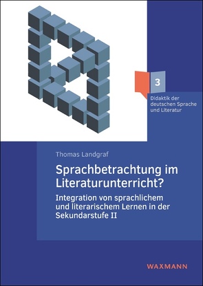 Sprachbetrachtung im Literaturunterricht? von Landgraf,  Thomas