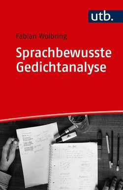 Sprachbewusste Gedichtanalyse von Wolbring,  Fabian