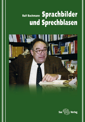 Sprachbilder und Sprechblasen von Bachmann,  Ralf