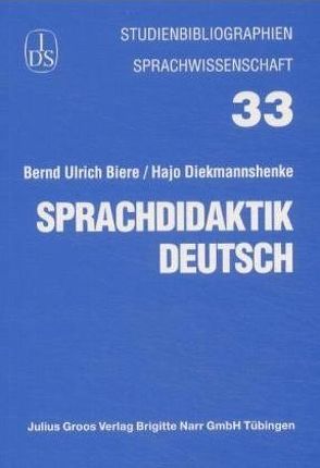 Sprachdidaktik Deutsch von Biere,  Bernd U, Diekmannshenke,  Hajo