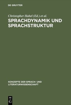 Sprachdynamik und Sprachstruktur von Habel,  Christopher, Kanngießer,  Siegfried