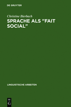 Sprache als „Fait social“ von Bierbach,  Christine